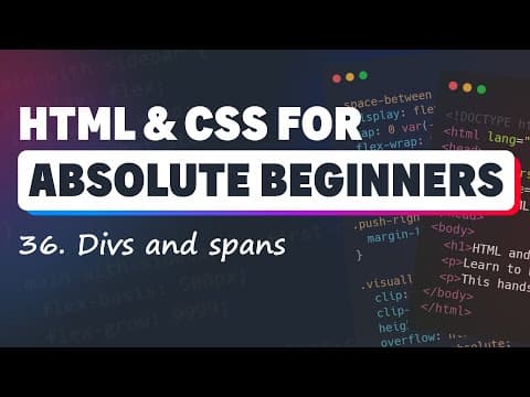 HTML & CSS for Absolute Beginners: Divs and Spans